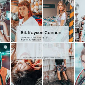 84. Kayson Cannon Presets