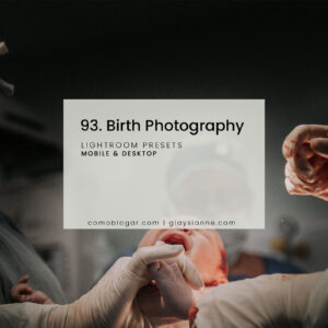 93. Birth Photography Presets