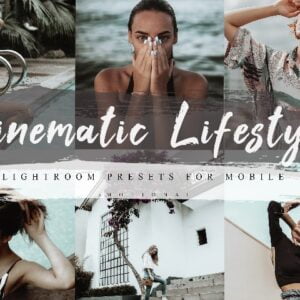 5 Cinematic Lifestyle Mobile Lightroom Presets