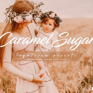 Caramel Sugar Lightroom Presets Pack