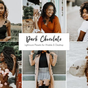 Dark Chocolate lightroom presets