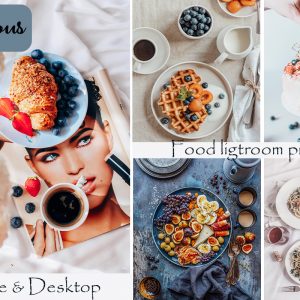 Food Blogger Mobile Desktop Lightroom Presets