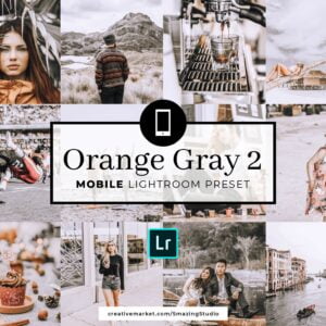 Orange Gray 2 Mobile Lightroom Preset